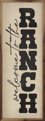 Welcome To The Ranch Sign