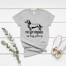 Load image into Gallery viewer, I&#39;ve Got Friends in Low Places Shirt, Dachshund Shirt, Funny Dog Saying Shirts, Animal lover Shirt